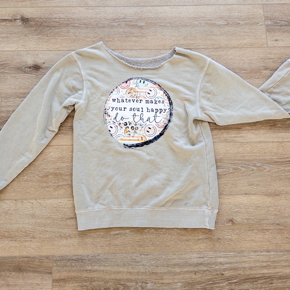 Whatever Makes Your Soul Happy Do That Sweatshirt